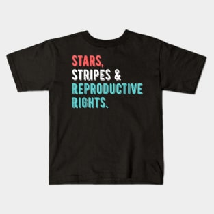 Stars Stripes Reproductive Rights 4th Of July Kids T-Shirt